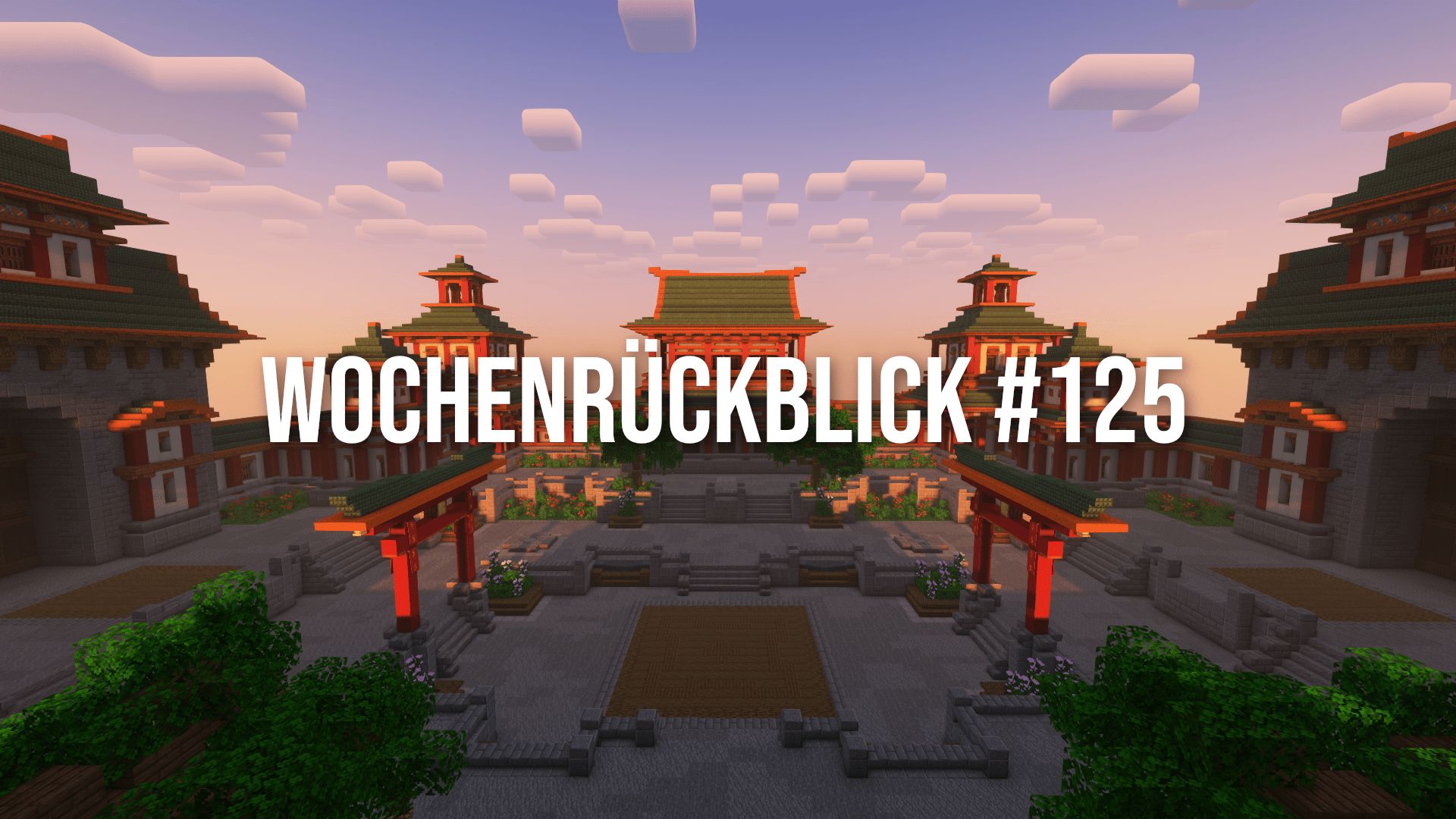 Wochenrückblick #125